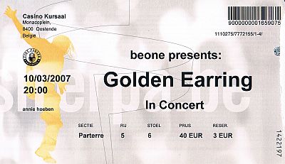 Golden Earring ticket#P5-6 March 10, 2007 Oostende (Belgium)